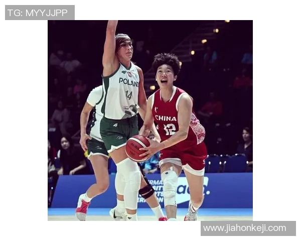 中国女篮2017年对阵波兰的精彩比赛回顾与分析 中国女篮2017年对阵波兰的精彩比赛回顾与分析